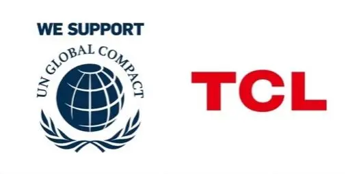 TCL实业、TCL科技加入联合国全球契约组织,携手共建更好世界 TCL实业、TCL科技加入联合国全球契约组织,携手共建更好世界